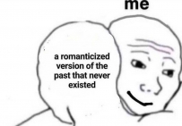 2406 A romanticized version of the past that never existed